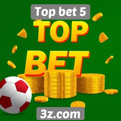 Estratégias para maximizar ganhos no Top bet 5